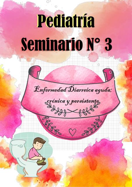 Seminario III Enfermedad Diarreica Aguda Crónica y Persistente