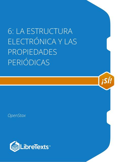 La Estructura Electrónica y las Propiedades Periódicas