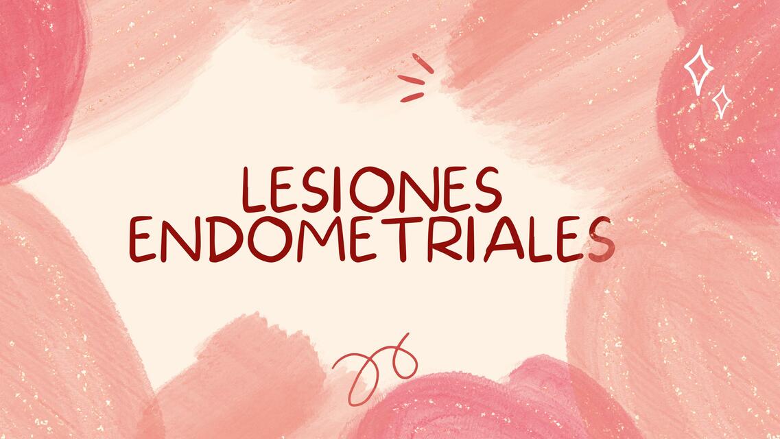 Lesiones Endometriales 