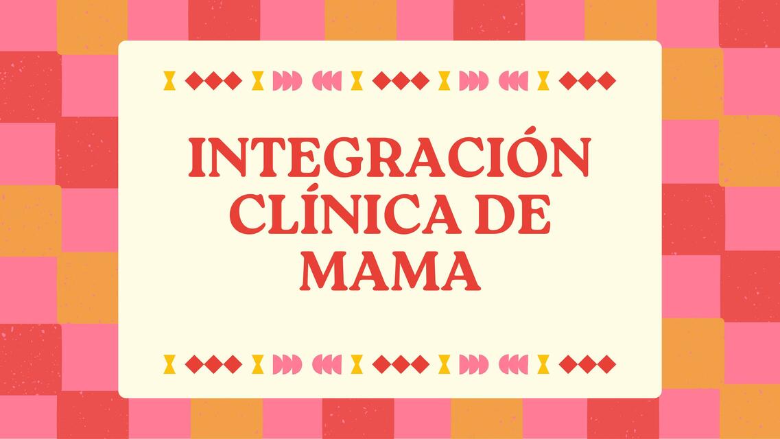 Integración Clínica de Mama