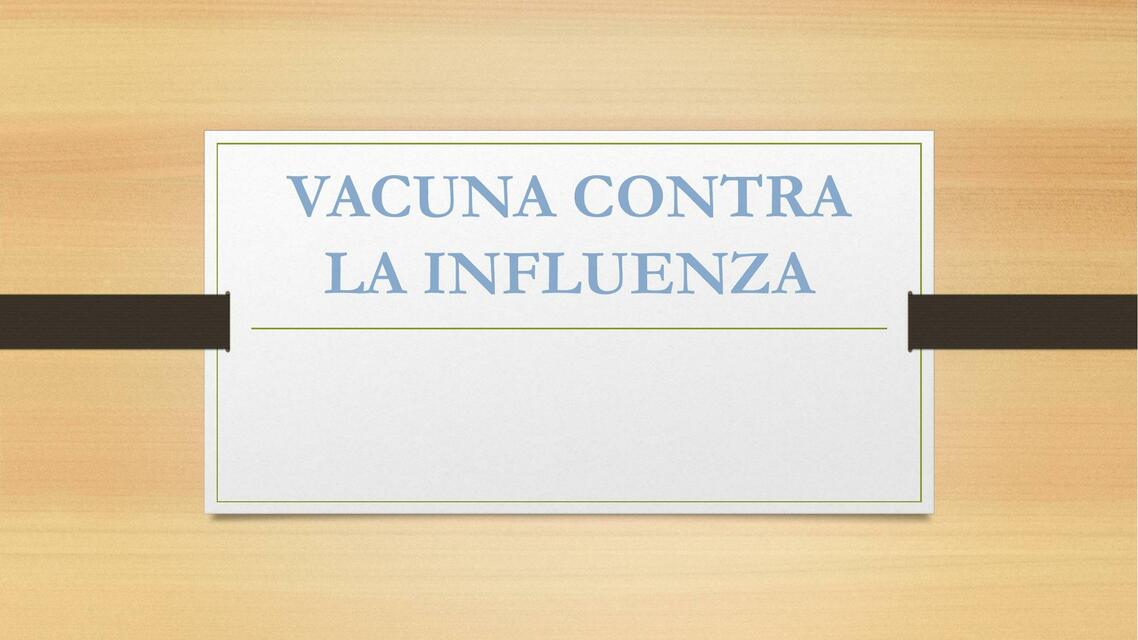 Vacuna contra la Influenza