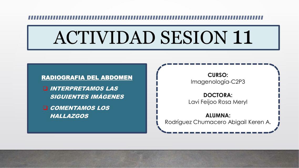 Actividad Sesión 11: Radiografía del Abdomen