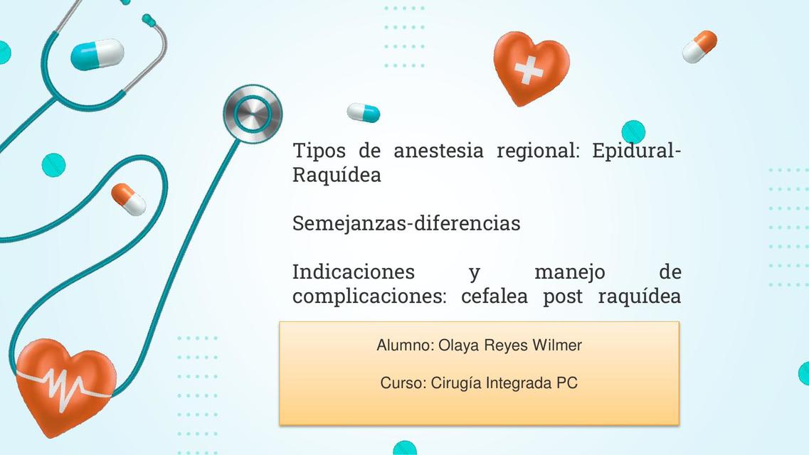 Tipos de anestesia regional: Epidural-Raquídea