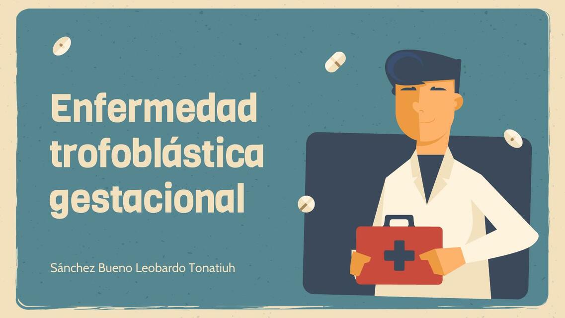 Enfermedad trofoblástica gestacional