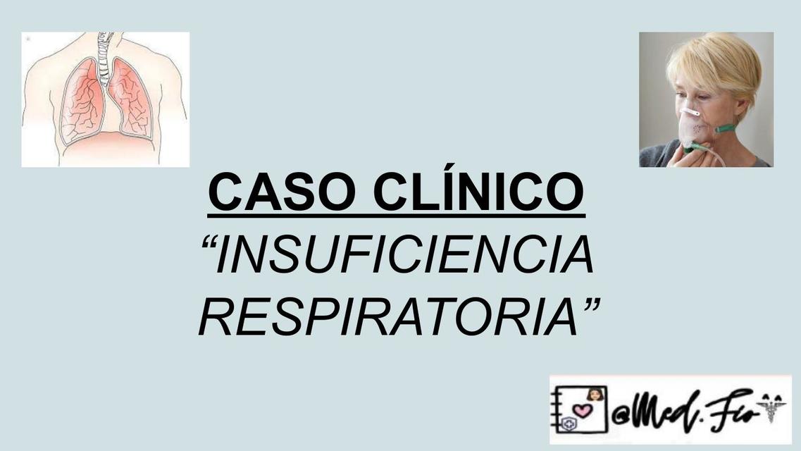 Caso Clínico patología respiratoria