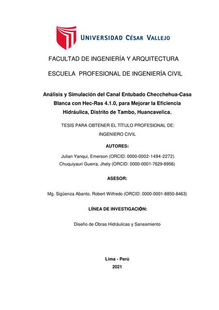 Análisis y simulación del canal entubado Checchehua-Casa Blanca con Hec-Ras 4.1.0, para mejorar la eficiencia hidráulica, Distrito de Tambo, Huancavelica