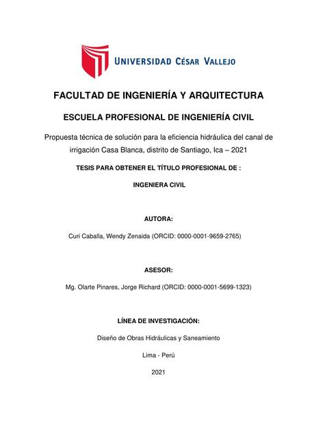 Propuesta técnica de solución para la eficiencia hidráulica del canal de irrigación Casa Blanca, distrito de Santiago, Ica – 2021 