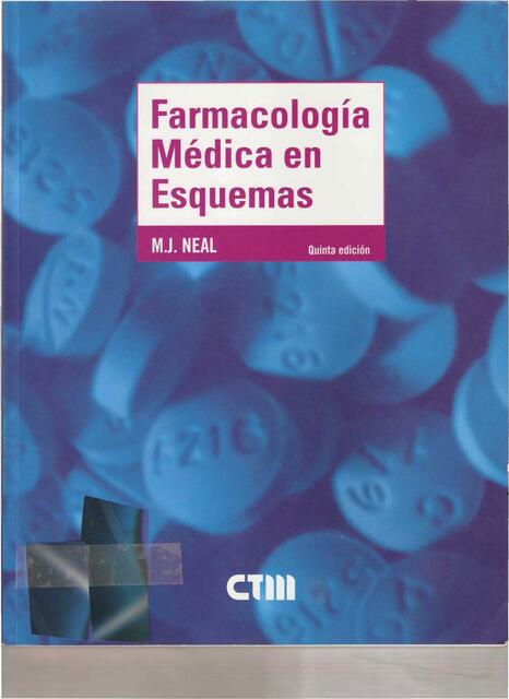 Farmacología Médica en Esquemas MJ Neal 5a Ed