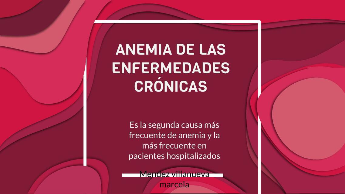 Anemia de las Enfermedades Crónicas 