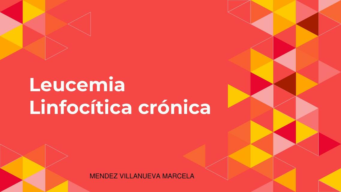 Leucemia Linfocítica Crónica