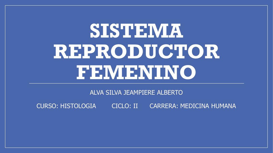 Sistema Reproductor Femenino