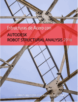 Estructuras de Acero con Robot Structural