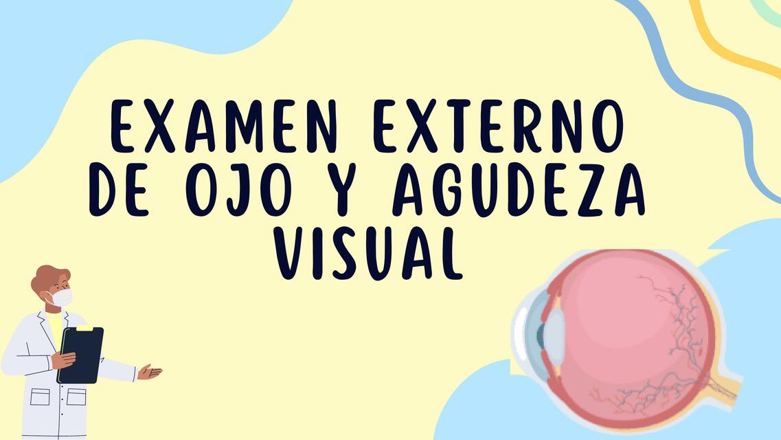 Examen Externo de Ojo y Agudeza Visual