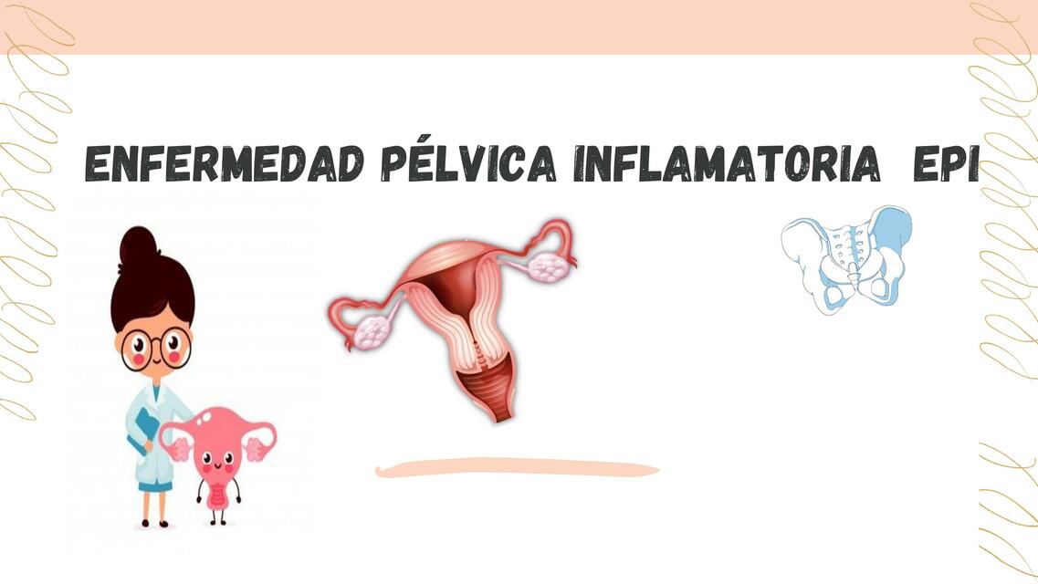 Enfermedad Pélvica Inflamatoria 