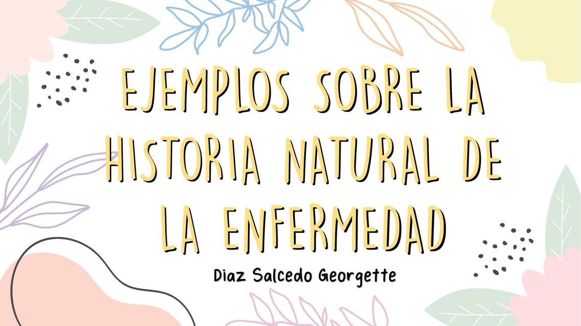 Tarea 2 - Ejemplos sobre la historia natural de la enfermedad