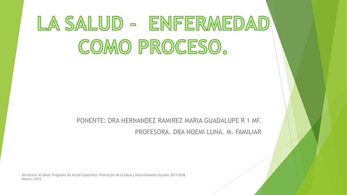 La salud -  enfermedad como proceso