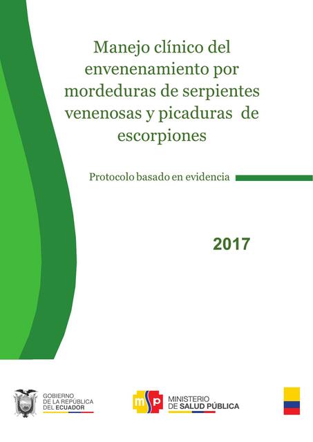 MANEJO CLÍNICO DEL ENVENENAMIENTO POR MORDEDURAS DE SERPIENTES VENENOSAS Y PICADURAS DE ESCORPIONES 1 1