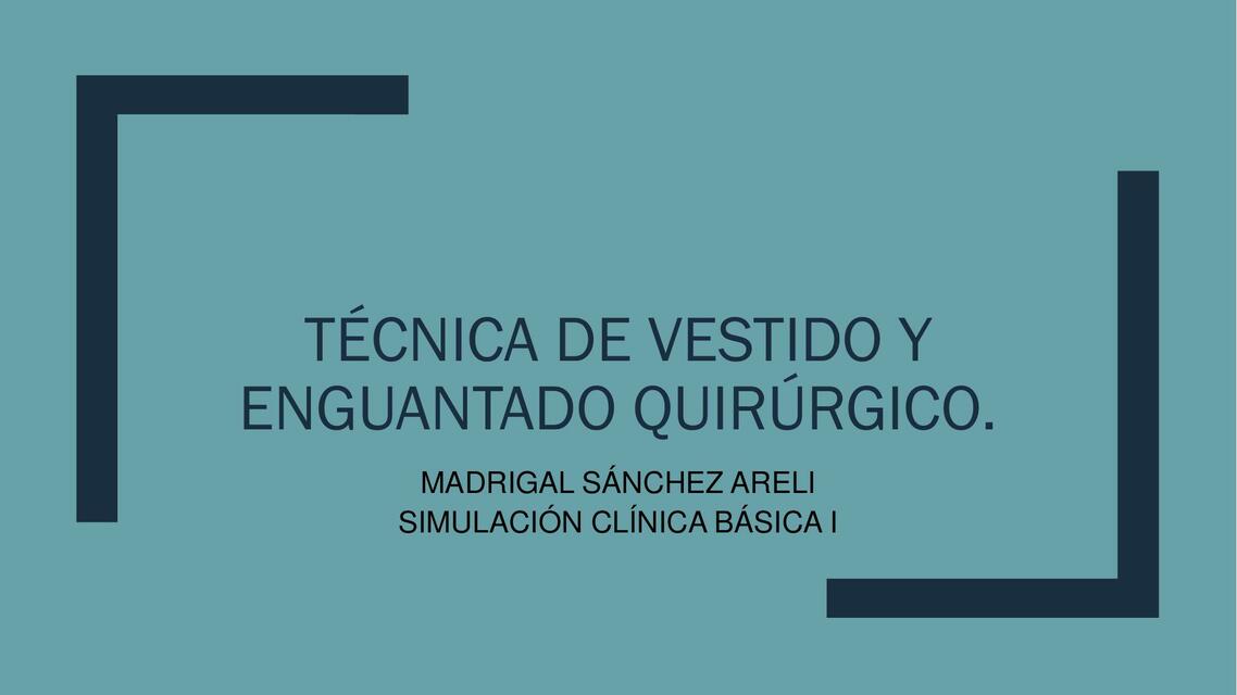 Técnica vestido y enguantado quirúrgico