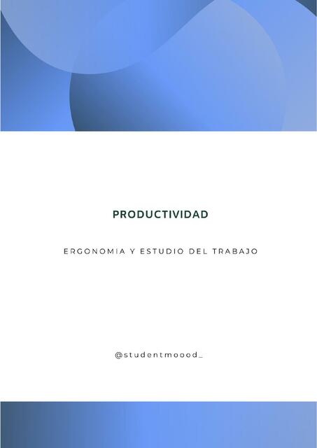 Productividad- Ergonomía y Estudio del Trabajo