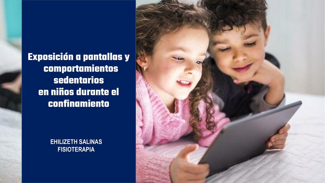 Exposición a pantallas y comportamientos sedentarios en niños durante el confinamiento