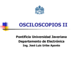 DIAPOSITIVAS OSCILOSCOPIO II PARTE