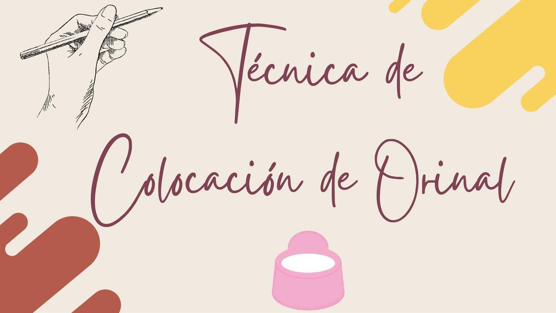 Técnica de Colocación de Orinal 