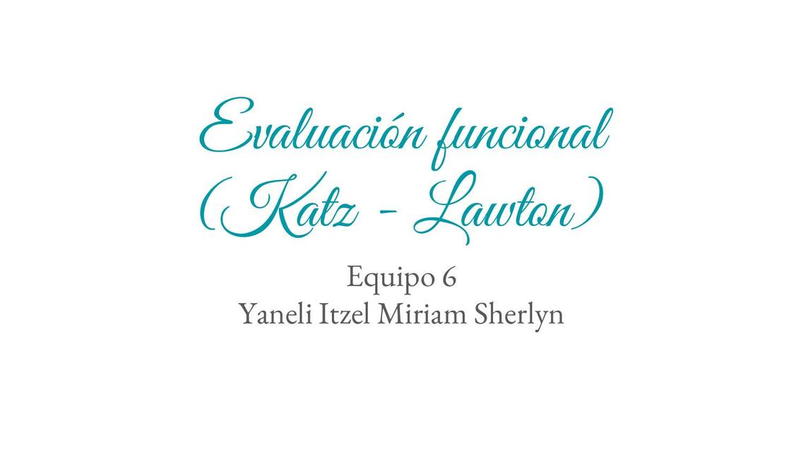 Evaluación funcional Katz Lawton