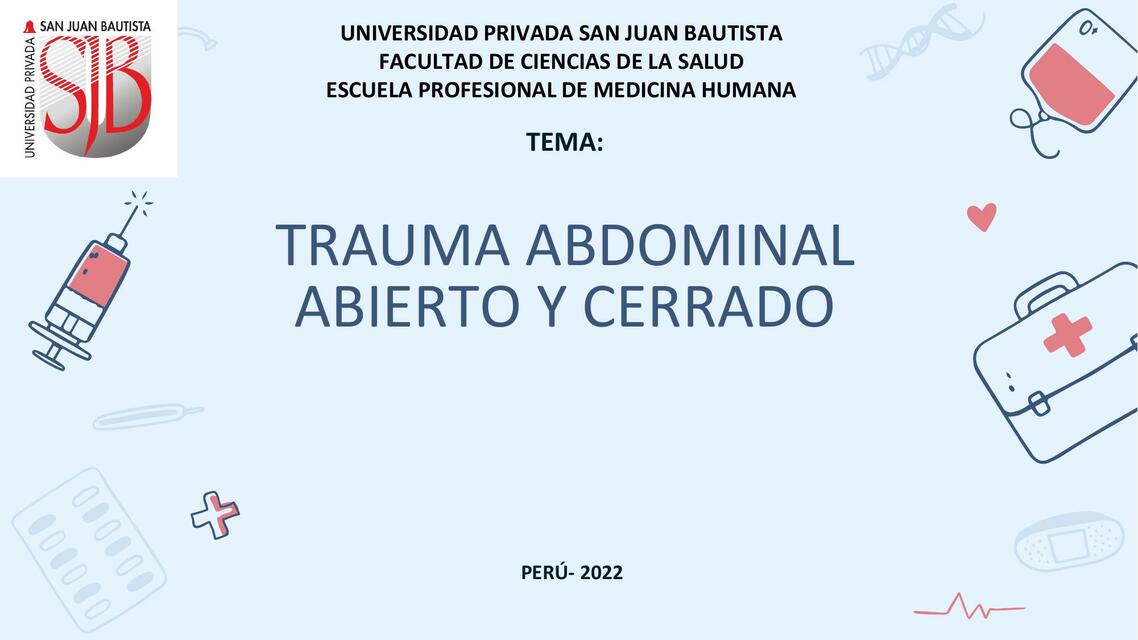 Trauma abdominal abierto y cerrado