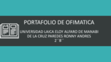 PORTAFOLIO DE OFIMÁTICA VARIOS TEMAS  