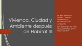 Vivienda Ciudad y Ambiente despues de Habitat III 1