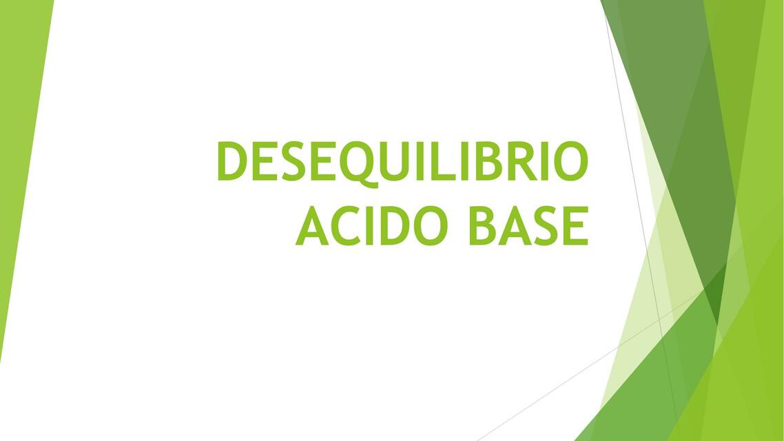 Desequilibrio ácido base   