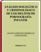 Análisis dogmático y criminológico de los delitos de pornografía ...