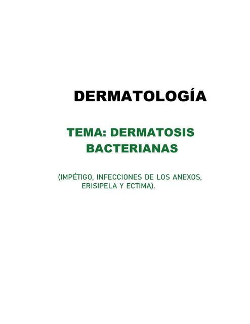 resumen sobre las Dermatosis bacterianas