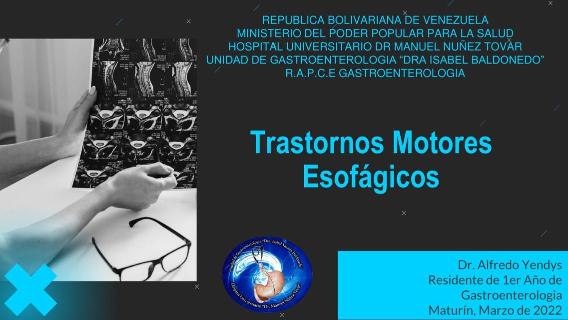 Trastornos motores esofagicos patologia