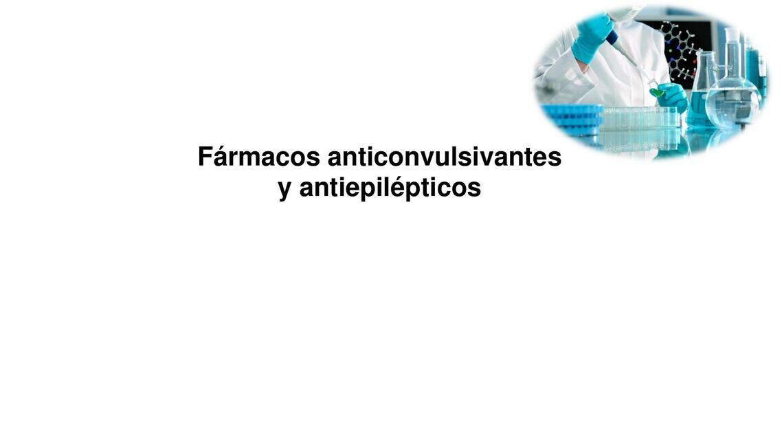 Fármacos anticonvulsivantes y antiepilépticos