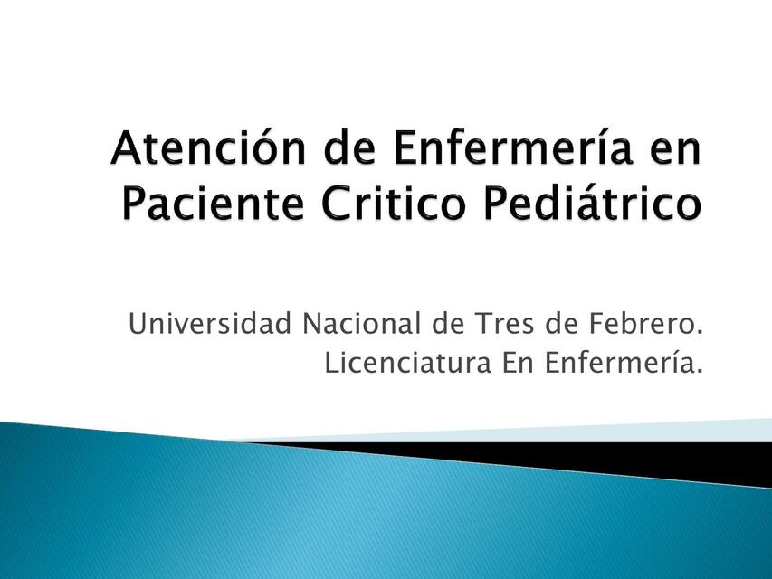 Atención de Enfermería en Paciente Crítico Pediátrico