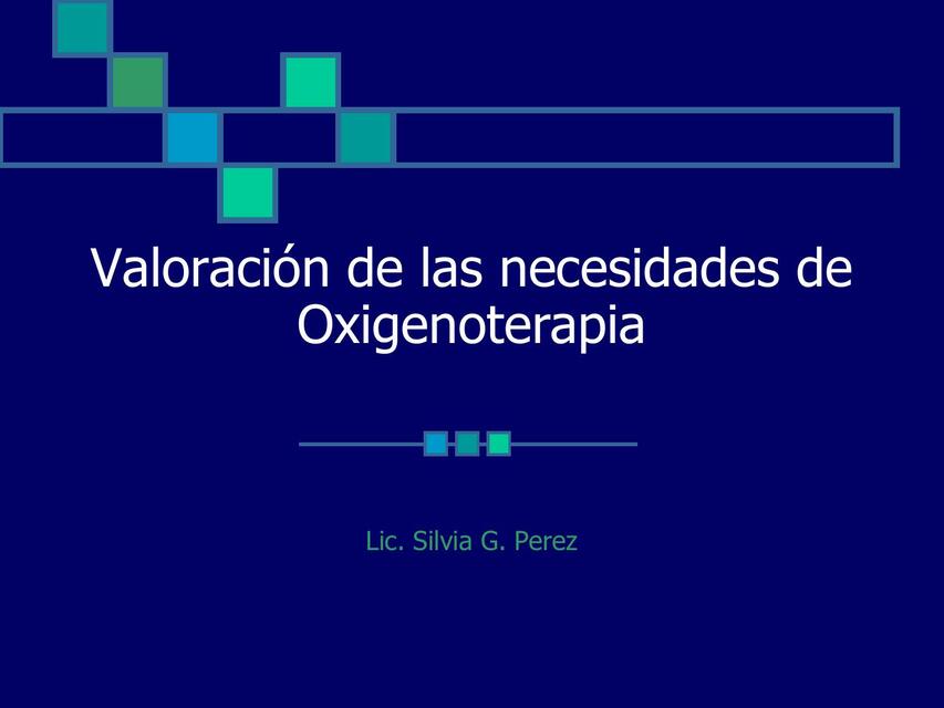 Valoración de las necesidades de Oxigenoterapia