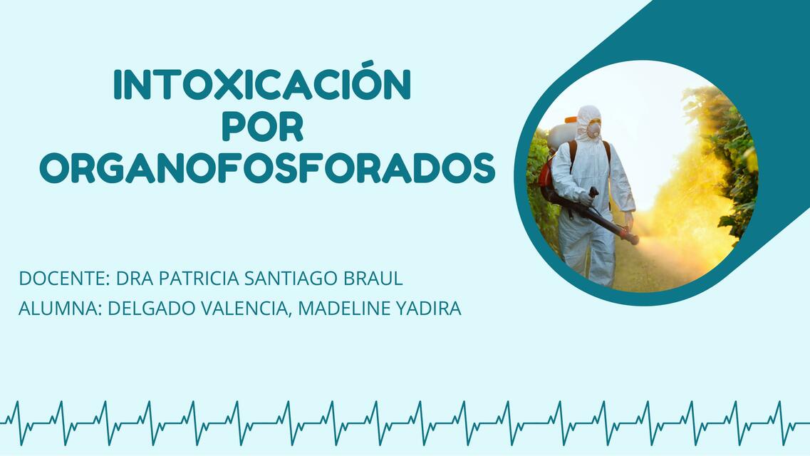 Intoxicaciones Por Organofosforados