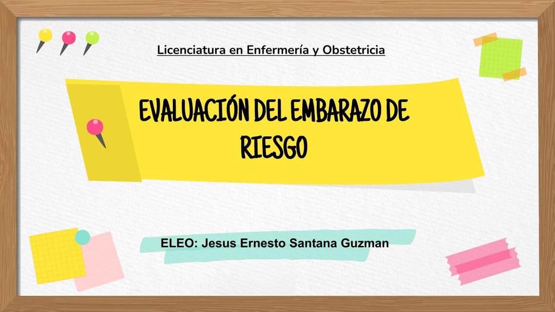 Evaluacion del embarazo de riesgo