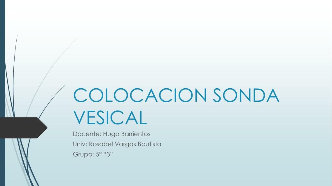 Colocación Sonda Vesical 