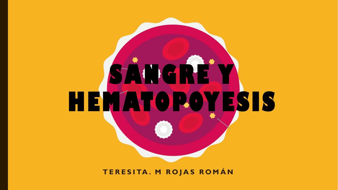 Sangre y Hematopoyesis