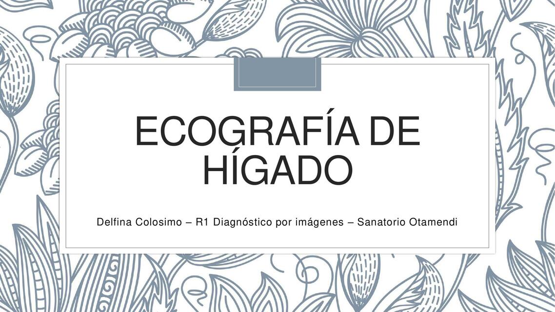 Clase - Ecografía de hígado