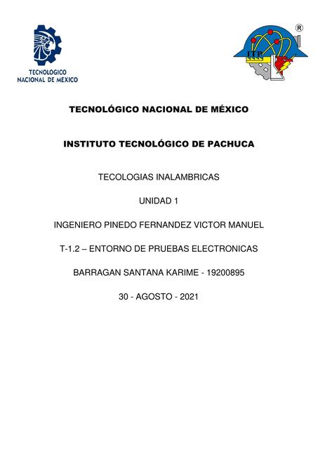 1.2 Entorno de pruebas electrónicas Karime Barragan Santana uDocz