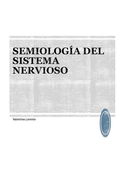 Semiología del Sistema Nervioso 