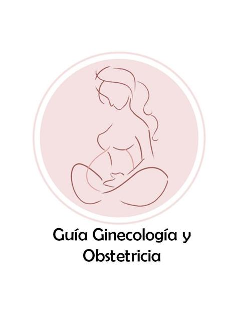 GUÍA GINECOLOGÍA Y OBSTETRICIA FINAL