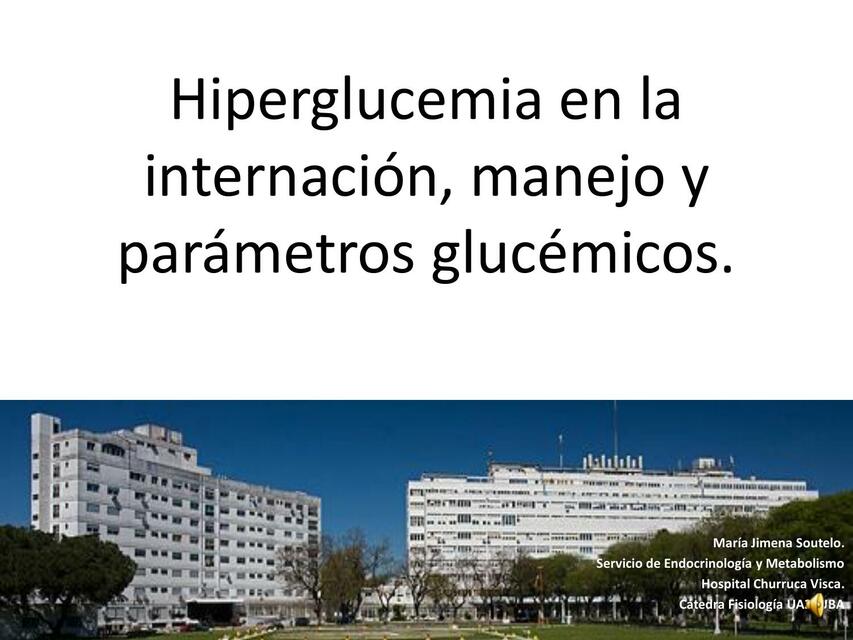  Hiperglucemia Internación Manejo y Parámetros Glucémicos