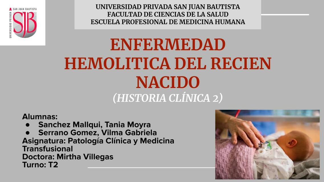 Caso Clínico 2 Enfermedad Hemolítica del Recién Nacido