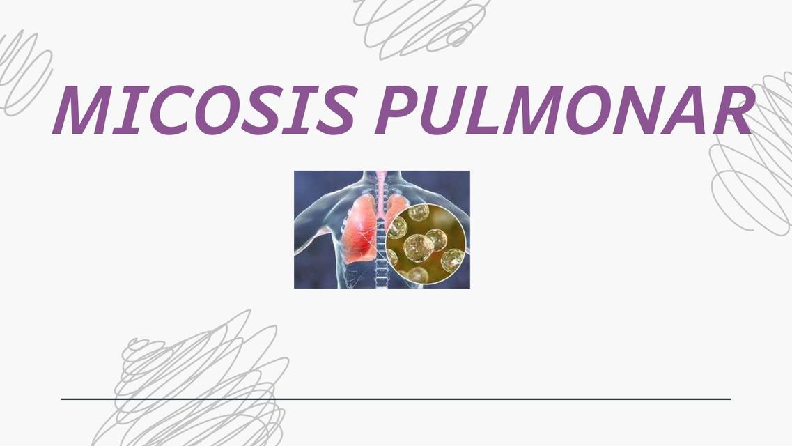 MICOSIS PULMONAR 