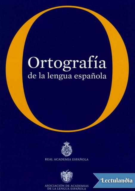 Ortografia de la lengua espanola RAE