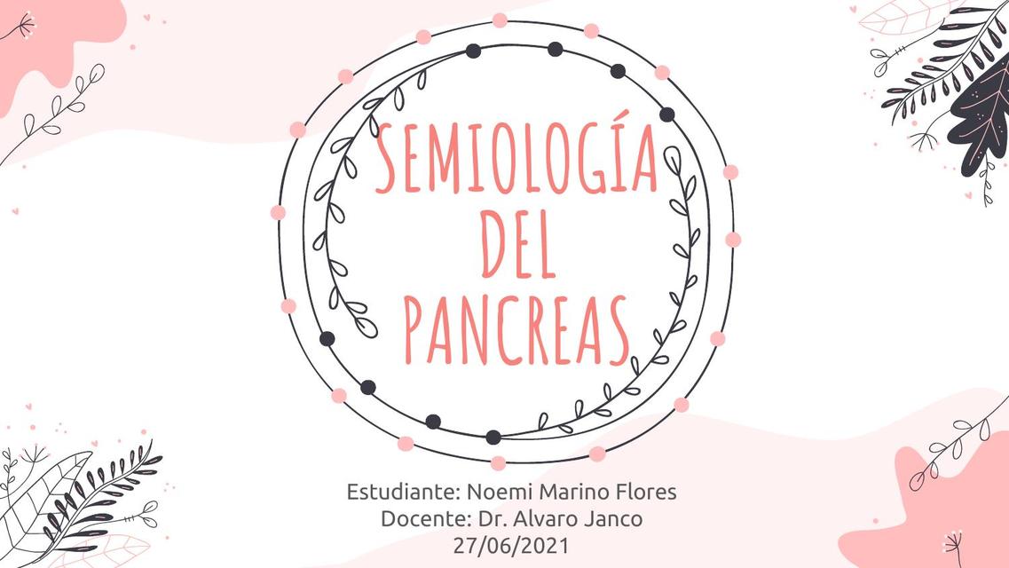 SEMIOLOGÍA DE PÁNCREAS